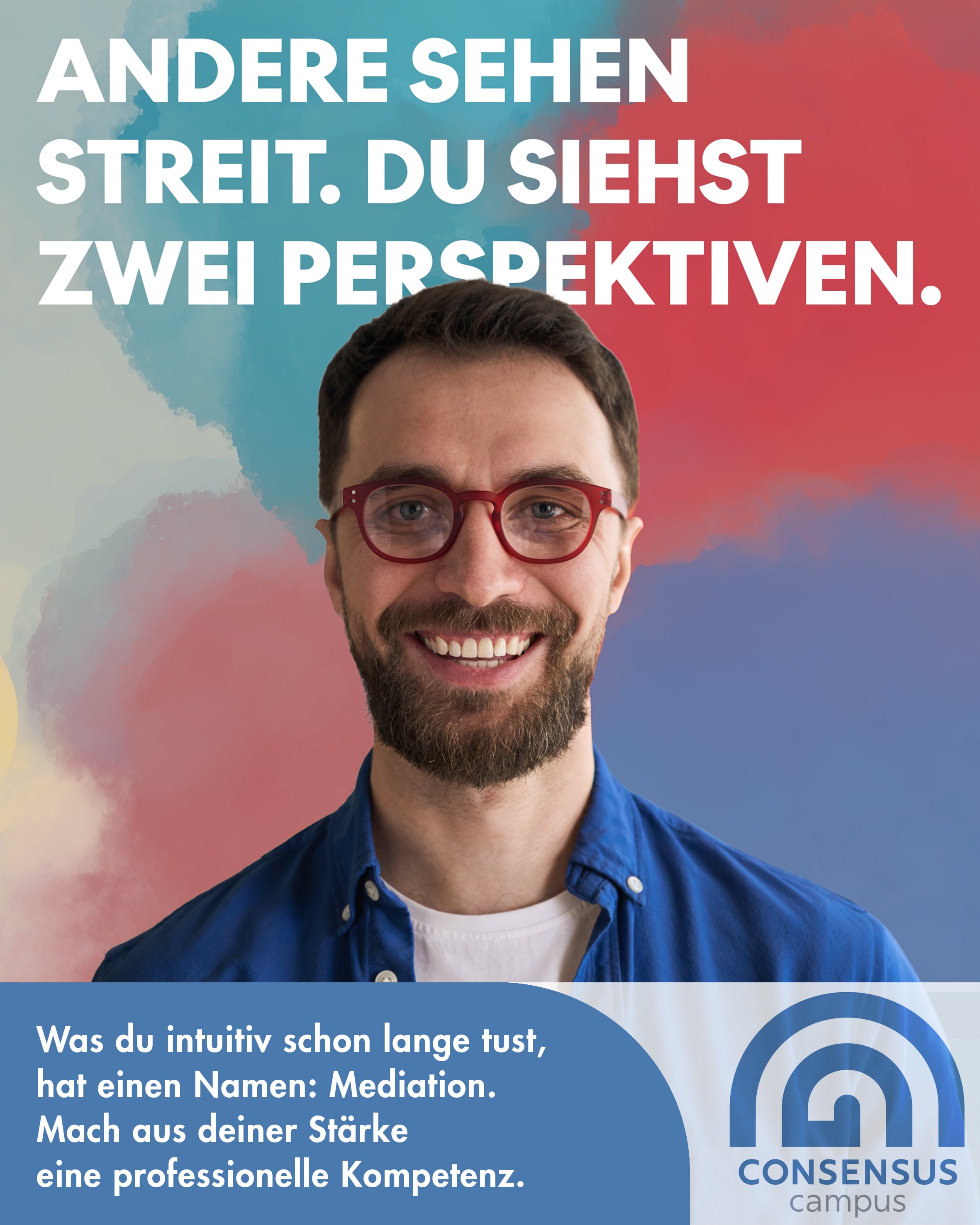 Kampagnenmotiv „Natural Born Mediators“: Zwei Seiten. Und du verstehst beide. – Mann mit Brille und grauem Bart