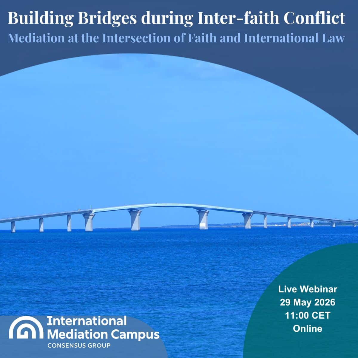 Building Bridges during Inter-faith Conflict - CONSENSUS Campus