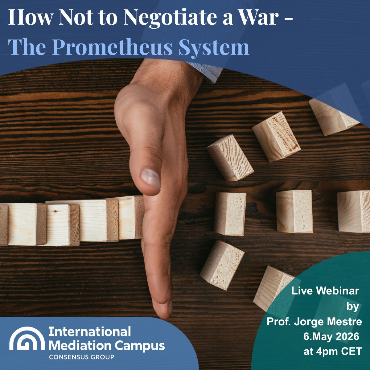 How Not to Negotiate a War — And How to Do It Right: The Prometheus System